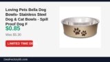 Loving Pets Bella Dog Bowls- Stainless Steel Dog & Cat Bowls – Spill Proof Dog Just Dropped to $0.85 (84% Off)