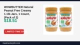 Amazon Deal: WOWBUTTER Natural Peanut Free Creamy 1.1lb Jars, 1 Count, (Pack of 2) — $18.51