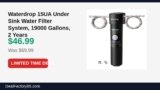 Waterdrop 15UA Under Sink Water Filter System, 19000 Gallons, 2 Years Just Dropped to $46.99 (33% Off)