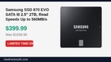 Samsung SSD 870 EVO SATA III 2.5” 2TB, Read Speeds Up to 560MB/s Just Dropped to $399.99 (62% Off)