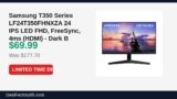Samsung T350 Series LF24T350FHNXZA 24 IPS LED FHD, FreeSync, 4ms (HDMI) – Dark Just Dropped to $69.99 (61% Off)