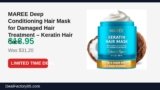 MAREE Deep Conditioning Hair Mask for Damaged Hair Treatment – Keratin Hair Just Dropped to $18.95 (39% Off)