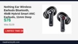 Nothing Ear Wireless Earbuds Bluetooth, 45dB Hybrid Smart ANC Earbuds, 11mm Just Dropped to $76 (30% Off)