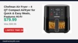 Chefman Air Fryer – 4 QT Compact Airfryer for Quick & Easy Meals, Features Just Dropped to $79.99 (20% Off)