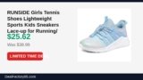RUNSIDE Girls Tennis Shoes Lightweight Sports Kids Sneakers Lace-up for Just Dropped to $25.62 (34% Off)