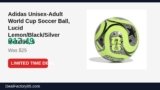 Adidas Unisex-Adult World Cup Soccer Ball, Lucid Lemon/Black/Silver Metallic, 5 Just Dropped to $17.49 (30% Off)