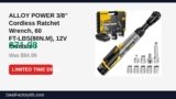 ALLOY POWER 3/8″ Cordless Ratchet Wrench, 60 FT-LBS(80N.M), 12V Extended Just Dropped to $71.98 (15% Off)