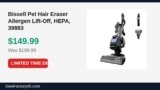 Bissell Pet Hair Eraser Allergen Lift-Off, HEPA, 39883 Just Dropped to $149.99 (25% Off)