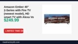 Amazon Deal: Amazon Ember 40″ 2-Series with Fire TV (newest model), HD smart TV with Alexa — $249.99