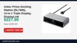 Anker Prime Docking Station (DL7400), 14-in-1 Triple Display, DisplayLink Just Dropped to $227.99 (24% Off)