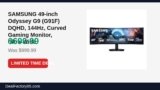SAMSUNG 49-inch Odyssey G9 (G91F) DQHD, 144Hz, Curved Gaming Monitor Just Dropped to $699.99 (30% Off)