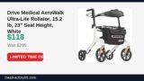 Drive Medical AeroWalk Ultra-Lite Rollator, 15.2 lb, 23″ Seat Height, White Just Dropped to $118 (60% Off)