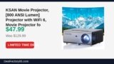 KSAN Movie Projector, [800 ANSI Lumen] Projector with WiFi 6, Movie Projector Just Dropped to $47.99 (63% Off)