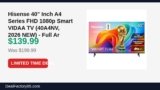 Hisense 40″ Inch A4 Series FHD 1080p Smart VIDAA TV (40A4NV, 2026 NEW) – Full Just Dropped to $139.99 (30% Off)