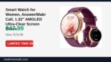 Smart Watch for Women, Answer/Makr Call, 1.32” AMOLED Ultra-Clear Screen Just Dropped to $47.99 (40% Off)