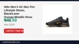 Nike Men’s Air Max Fire Lifestyle Shoes, Black/Laser Orange-Metallic Rose Gold Just Dropped to $73.50 (30% Off)