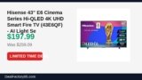 Hisense 43″ E6 Cinema Series Hi-QLED 4K UHD Smart Fire TV (43E6QF) – AI Light Just Dropped to $197.99 (24% Off)