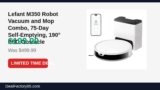 Lefant M350 Robot Vacuum and Mop Combo, 75-Day Self-Emptying, 190° PSD Obstacle Just Dropped to $199.99 (60% Off)
