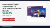 Roku 40-Inch Select Series Smart TV 2026-1080p Full HD TV – RokuTV Just Dropped to $159.99 (6% Off)