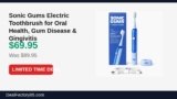 Sonic Gums Electric Toothbrush for Oral Health, Gum Disease & Gingivitis Just Dropped to $69.95 (22% Off)