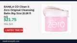 Amazon Deal: BANILA CO Clean it Zero Original Cleansing Balm Big Size (6.08 fl oz) — $21.75