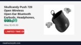 Skullcandy Push 720 Open Wireless Open-Ear Bluetooth Earbuds, Headphones Just Dropped to $89.99 (40% Off)