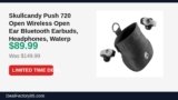 Skullcandy Push 720 Open Wireless Open Ear Bluetooth Earbuds, Headphones Just Dropped to $89.99 (40% Off)