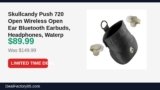 Skullcandy Push 720 Open Wireless Open Ear Bluetooth Earbuds, Headphones Just Dropped to $89.99 (40% Off)