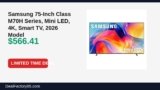 Amazon Deal: Samsung 75-Inch Class M70H Series, Mini LED, 4K, Smart TV, 2026 Model — $566.41