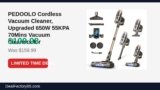 PEDOOLO Cordless Vacuum Cleaner, Upgraded 650W 55KPA 70Mins Vacuum Cleaners for Just Dropped to $109.98 (31% Off)